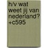H/V Wat weet jij van Nederland? +C595