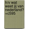 H/V Wat weet jij van Nederland? +C595 by H. Bulthuis