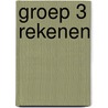 Groep 3 Rekenen door N. van Beusekom