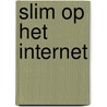 Slim op het internet door B. Sjoerdsma