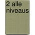 2 Alle niveaus