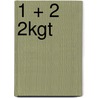 1 + 2 2kgt door B.M. Waas