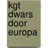 Kgt Dwars door Europa