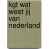 kgt Wat weet jij van Nederland by H. Bulthuis