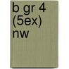 b gr 4 (5ex) nw door B. Munsterman