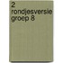 2 rondjesversie groep 8