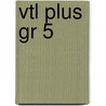 VTL plus gr 5 door T. Kerkhof