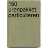 150 urenpakket particulieren door Johan Put