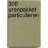 300 urenpakket particulieren