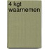 4 KGT Waarnemen