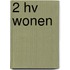 2 HV Wonen