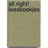 All right! leesboekjes door B. Vos