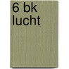 6 BK lucht by R. Passier