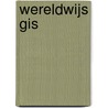 WereldWijs GIS by M. Terlingen
