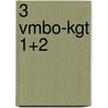 3 vmbo-kgt 1+2 door B. Waas