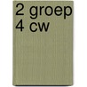2 groep 4 cw by Ton Brouwer