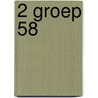 2 Groep 58 by Hanneke de Jong