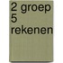 2 groep 5 rekenen