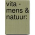 Vita - Mens & Natuur: