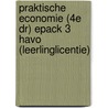 Praktische Economie (4e dr) ePack 3 havo (leerlinglicentie) door Adriaansen