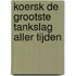 Koersk de grootste tankslag aller tijden