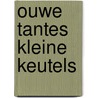 Ouwe tantes kleine keutels door Ley