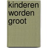 Kinderen worden groot door Herrmann