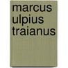 Marcus ulpius traianus by Waele