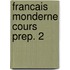 Francais monderne cours prep. 2