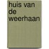 Huis van de weerhaan