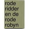 Rode ridder en de rode robyn door Vermeiren