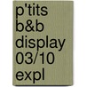 P'Tits B&B Display 03/10 expl by Unknown