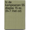 FC De Kampioenen 55 display 15 ex. (8+7 met CD) by Unknown