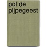 Pol de pijpegeest door Marc Sleen