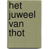 Het juweel van Thot door R. Grossey