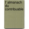 L' almanach du contribuable door W. Dierick