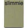 Slimmie by Lydia Verbeeck