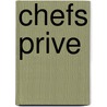 Chefs Prive door D. Roelens