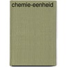 Chemie-eenheid door M. Chalmet