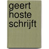 Geert Hoste schrijft door G. Hoste