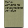 Sterke verhalen en schaamteloze verhalen by Wyns