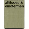 Attitudes & Eindtermen door J. Heene