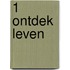 1 Ontdek leven