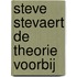 Steve Stevaert de theorie voorbij