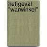 Het geval "warwinkel" door Pom