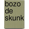 Bozo de skunk door Bob Van Laerhoven