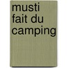 Musti fait du camping by R. Goossens