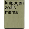 Knipogen zoals mama door K. Vissers