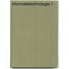 Informatietechnologie 1 door W. Evenepoel