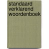 Standaard verklarend woordenboek by G. Dierick